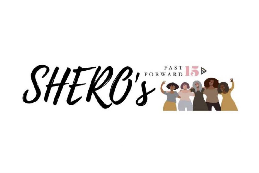 Shero's Fast Forward 15